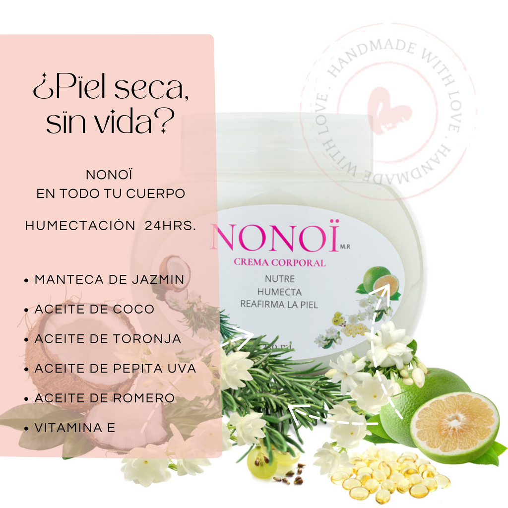 NONOÏ  Crema Corporal - Nutre / Humecta / Reafirma la piel